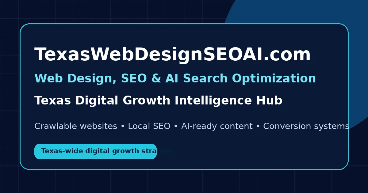 Texas Website Design, SEO & AI Search Optimization